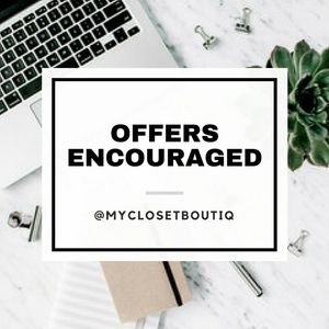 • Offers Encouraged •